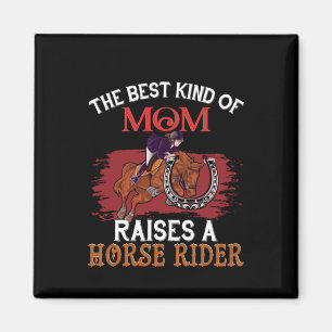 Horse Art The Best Kind Of Mum Magnet