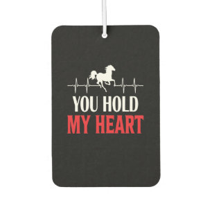 Horse Art You Hold My Heart Car Air Freshener