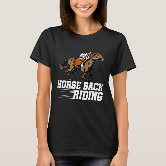 Horse Back Riding Graphic Horse Lover Equestrian R T-Shirt (Front)