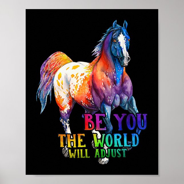 Horse Be You The World Will Adjust Poster (Front)