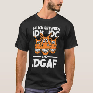 Horse Between Saying T-Shirt