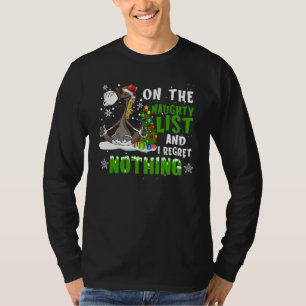 Horse Christmas On The Naughty List And I Regret N T-Shirt