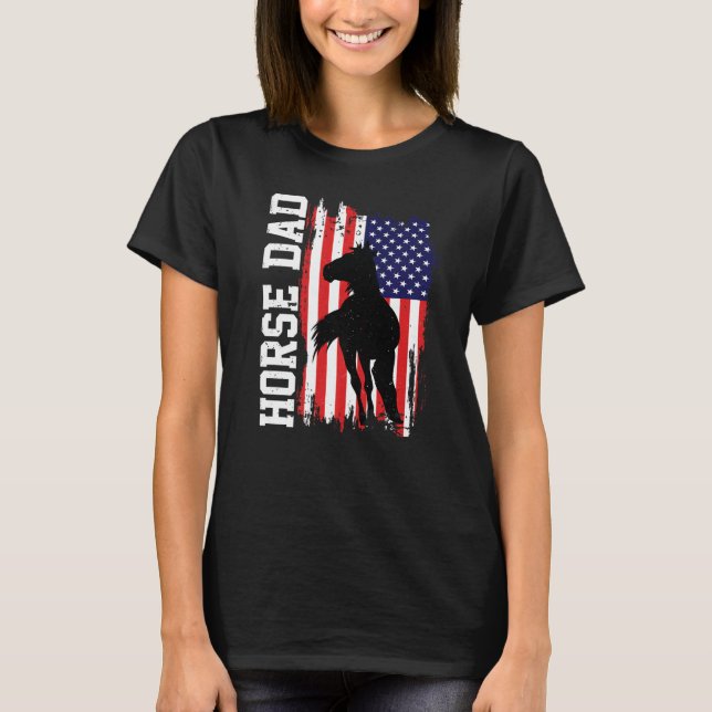 Horse Dad American Flag Like A Regular Dad But Coo T-Shirt (Front)