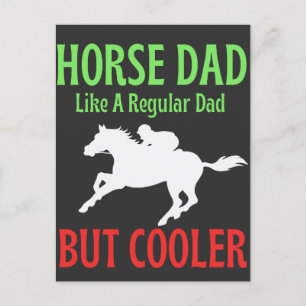 Horse Dad Like A Regular Dad But Cooler  Postcard