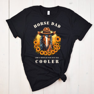 Horse Dad Like Regular Dad Just Way Cooler T-Shirt