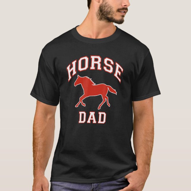 Horse Dad T-Shirt (Front)
