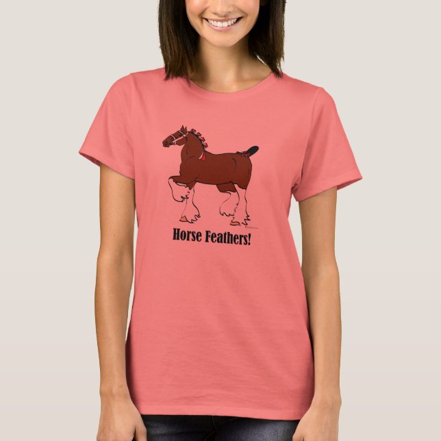 Horse Feathers! T-Shirt (Front)