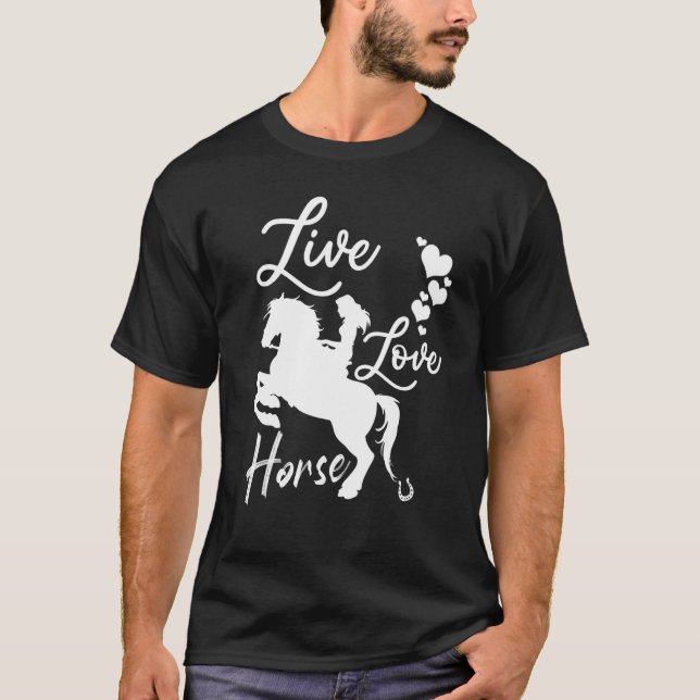 Horse   for Women Girls   Cute Live Love Horse Rid T-Shirt (Front)