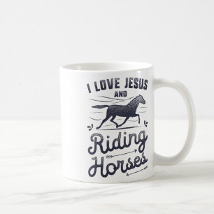Horse Girl I Love Jesus And Riding Horses Riding E Coffee Mug
