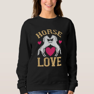 Horse - Horse Love Sweatshirt