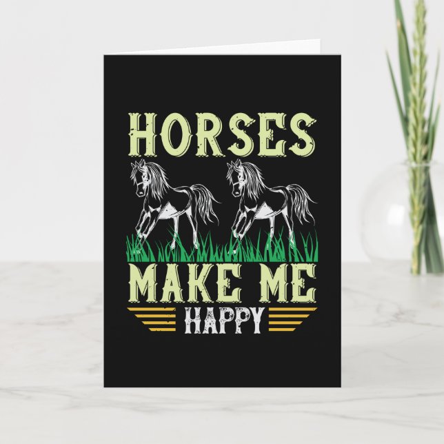 Horse - Horses Make Me Happy Card (Front)