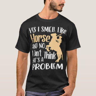 Horse horses saying riding, horse shirt gift anima