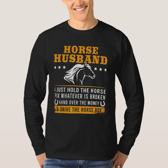 Horse Husband Drive The Horse Box T-Shirt (Front)