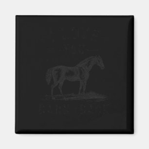 Horse I Love You To The Barn And Back Girls Horseb Magnet