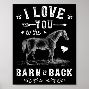 Horse I Love You To The Barn And Back Girls Horseb Poster