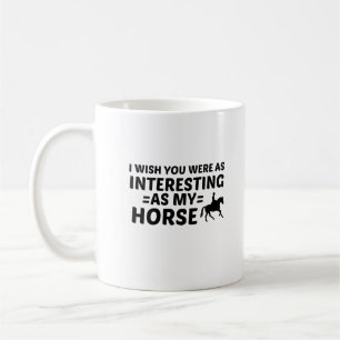 HORSE INTERESTING COFFEE MUG