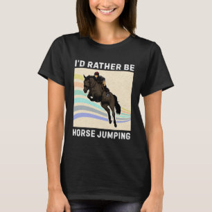 Horse Jumping Horse Equestrian Breeder Horsewoman  T-Shirt