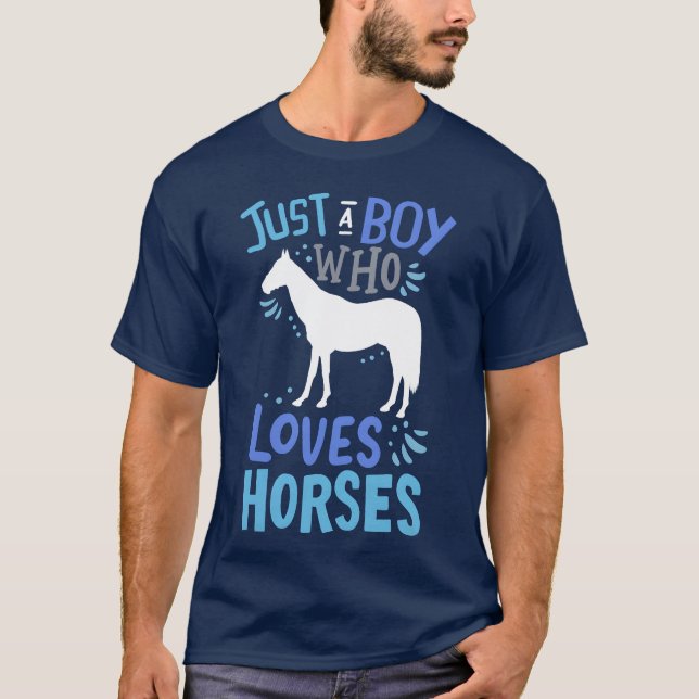 Horse Just A Boy Who Loves Horses Gift funny T-Shirt (Front)