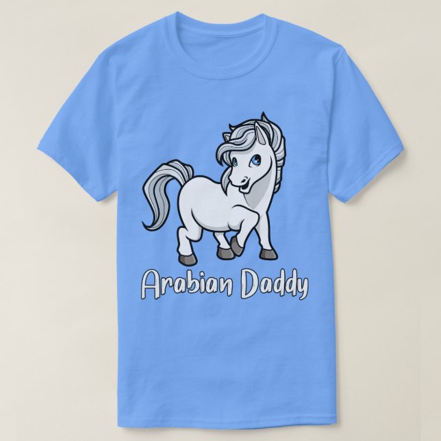 Horse Lover Arabian Daddy T-Shirt (Design Front)