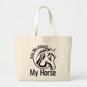Horse Lover Ask Me About My Horse Large Tote Bag