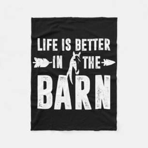 Horse Lover Gift Life Is Better In The Barn Equest Fleece Blanket
