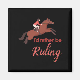Horse Lover Horseback Riding Rider Gift Horse Magnet