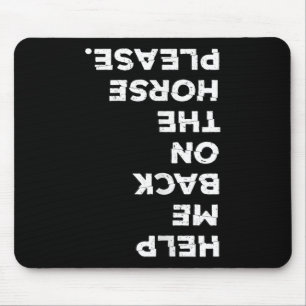 Horse Lover Horseck Riding Put Me Ck On My Horse Mouse Pad