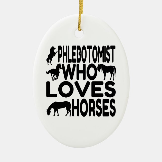 Horse Lover Phlebotomist Ceramic Tree Decoration (Front)