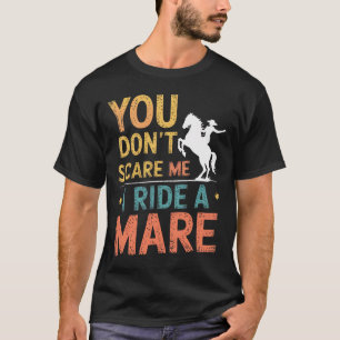 Horse Lover Riding Equestrian Horseback Rider Wome T-Shirt