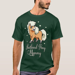 Horse Lover Shetland Pony Mummy T-Shirt
