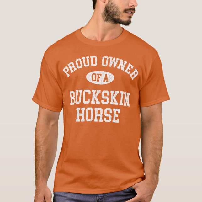 Horse Lovers Who Loveheir Buckskin Horse friends T-Shirt (Front)