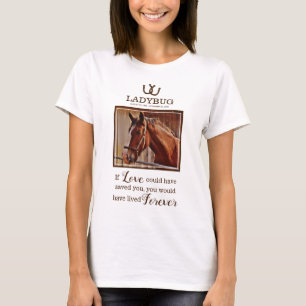 Horse Memorial - In Loving Memory Photo T-Shirt