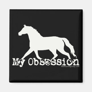 Horse Obsession Magnet
