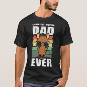 Horse Owner Coolest Horse Dad animals ranch T-Shirt