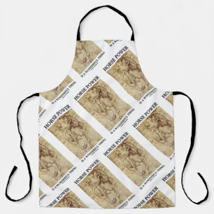 Horse Power Is A Wonderful Thing Leonardo da Vinci Apron