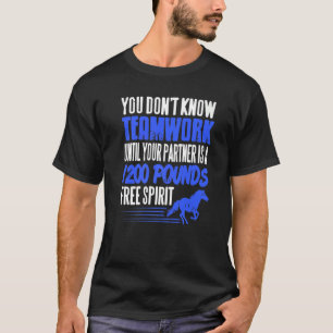 Horse Racer Partners A 1200 Pounds Free Spirit Pre T-Shirt