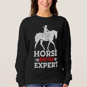 Horse Racing Expert Jokey Racer Derby Gallop For M Sweatshirt