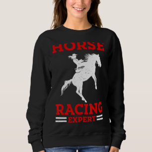 Horse Racing Expert Jokey Racer Derby Gallop For M Sweatshirt