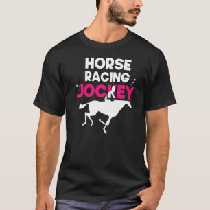 Horse Racing Jockey Racer Race Horses T-Shirt