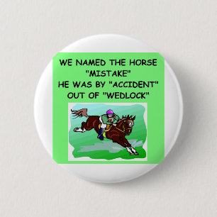 HORSE racing joke 6 Cm Round Badge
