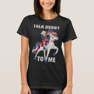 Horse Racing Talk Derby To Me American Flag Women T-Shirt