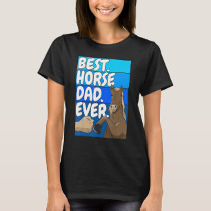 Horse Rider   Best Horse Dad Ever   Horseback Ridi T-Shirt