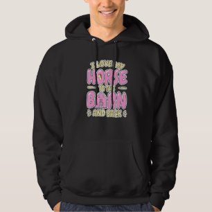 Horse Rider I Love My Horse Horseback Riding Hoodie