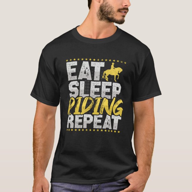 Horse Riding Eat Sleep Repeat Horses Hobby Riding T-Shirt (Front)