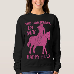 Horse Riding Horseback my Happy Place Horse Vaulti Sweatshirt