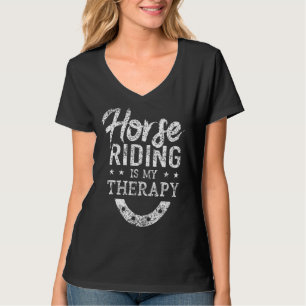 Horse Riding Is My Therapy Race Gallop Racer Racin T-Shirt