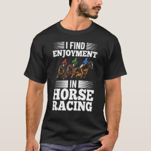 Horse Riding Outfit Horse Race Horse Track Racing T-Shirt
