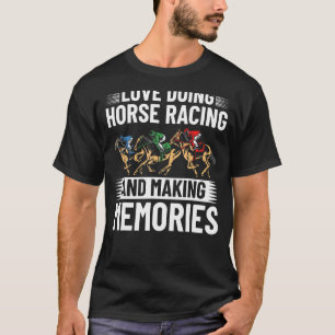 Horse Riding Outfit Horse Track Racing Equestrian T-Shirt