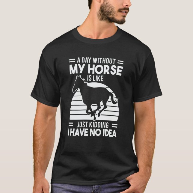 Horse Riding Owner Outfit Equestrian Horse   6 T-Shirt (Front)