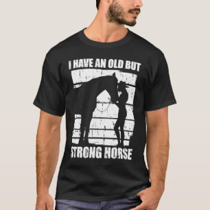 Horse Riding Strong Equestrian  Horseback Enduranc T-Shirt